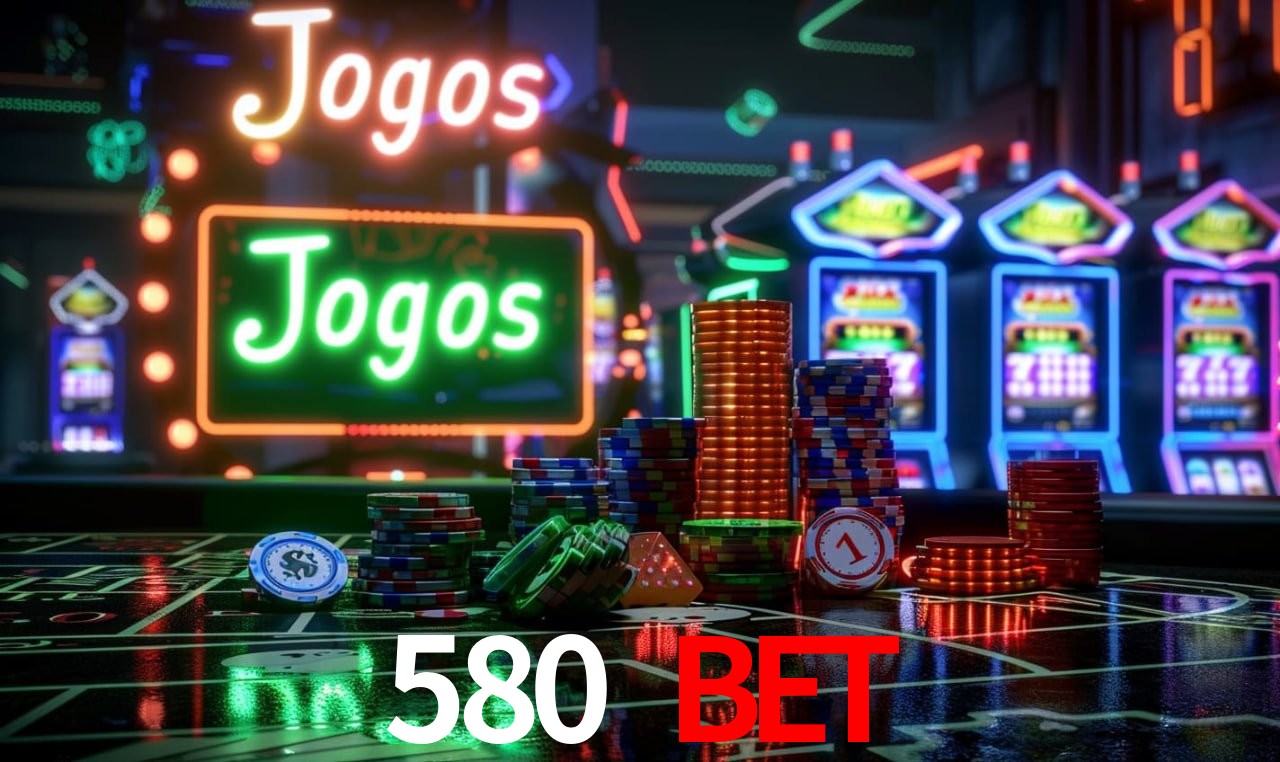 580 bet