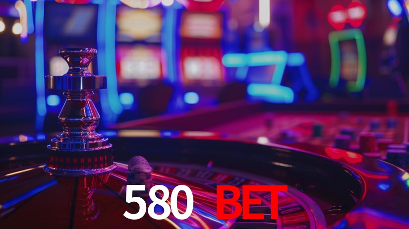 580 bet app